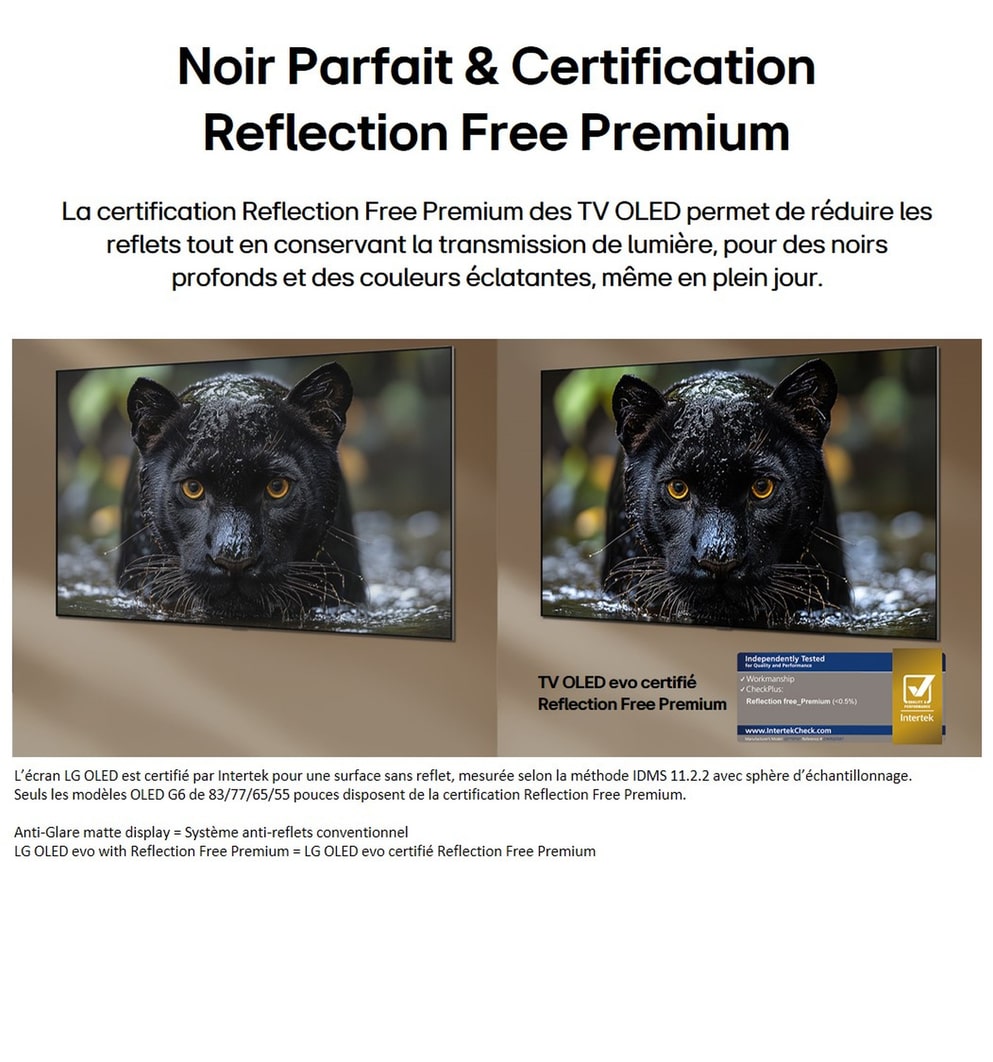 La LG OLED evo AI G6 avec Reflection Free Premium montre une comparaison côte à côte avec un écran mat anti-glare, maintenant l’image de jaguar noir claire avec des noirs profonds et une texture fine, en particulier dans les environnements lumineux, avec une marque de certification Intertek affichée.